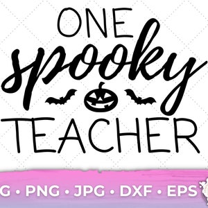 One Spooky Teacher Halloween - Spooky Teacher Cute Cricut Designs pour les enseignants