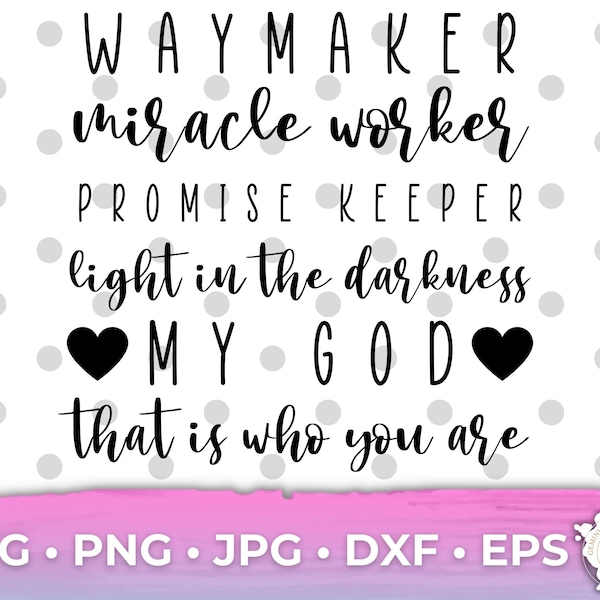 Waymaker SVG, Miracle Worker SVG, Way Maker Promise Keeper Vinyl cut, Silhouette Cut File, Tumbler decal, Christian Scripture svg