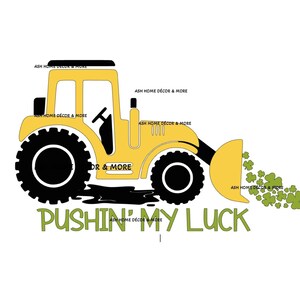 empujando mi suerte svg, empujando mi suerte cargador svg, empujando mi suerte dozer svg, camisa de niños del día de San Patricio svg, día de patty svg, niños lindos chicos