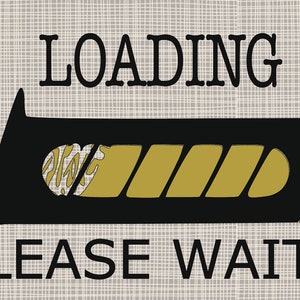 May include: A black and gold loading bar with the text "LOADING" above and "PLEASE WAIT..." below. The bar is filled with gold stripes, and the text is in a bold, black font.