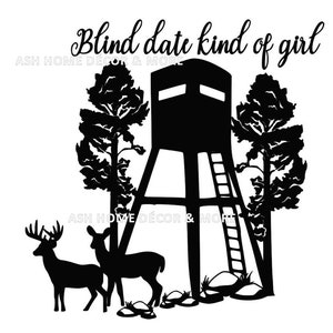Blind Date SVG, Jagd Blind SVG; Ehepartner svg; Weißwedelhirsch svg; Baumständer svg, Jäger SVG, Hirschjagd svg, Aufkleber, Dekor, Frau svg