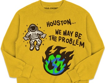 We May Be The Problem Crewneck Sweatshirt in Royal Blue - Foul Crowd - Trendy Streetwear, Save our planet, Stop pollution