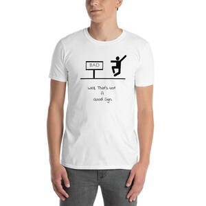まあ、それは良い兆候ではないTシャツ