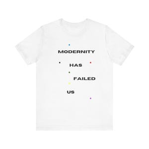1975 - Love It If We Made it/Modernity - T-shirt uniseks Bella + canvas jersey met korte mouw