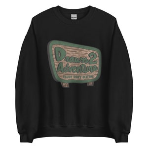 Drawn 2 Adventure National Park Sign: Unisex Sweatshirt
