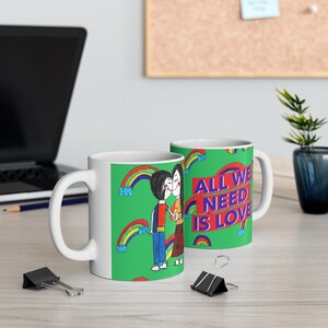 All We Need is Love  Mug 11oz