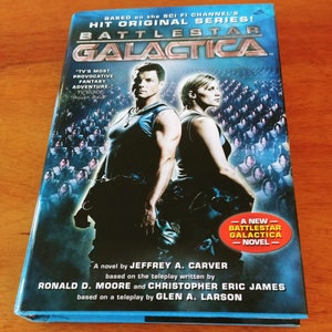 Battlestar Galactica, autographed first edition hardcover, by Jeffrey A. Carver (new)