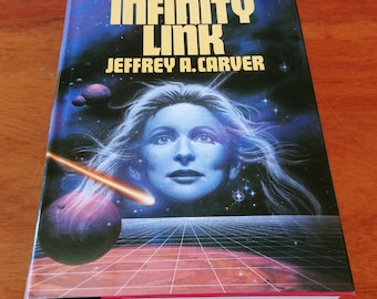 The Infinity Link, rare first edition hardcover, autographed by Jeffrey A. Carver