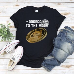 Dogecoin Shirt, To The Moon Shirt, Shiba Inu Tee, Crypto Meme Shirt, Funny Shirt, Gift for Him, Gift for Her, Hold Doge Tee, Elon Musk Shirt