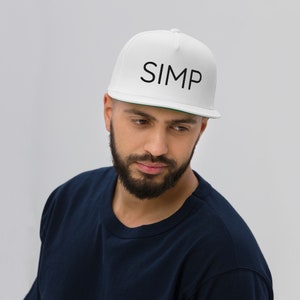 SIMP, Flat Bill Cap, Funny Meme Hat, Ironic Hat, Sarcastic Internet Meme, Meme Cap, Cool Hat, Gift for Him, Gift for Her, Streamer Donations