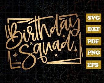 Download Birthday Squad Svg Etsy