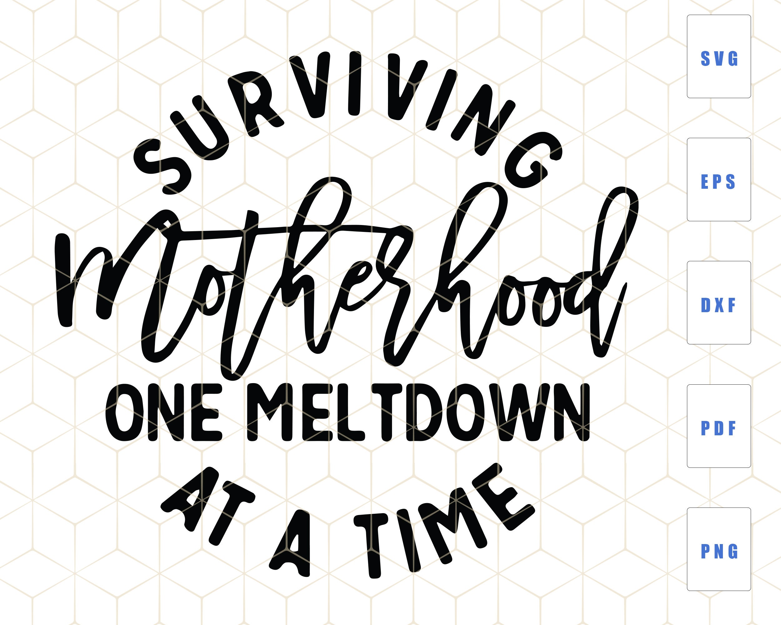 Surviving Motherhood Svg Mom Svg Funny Mom Svg | Etsy