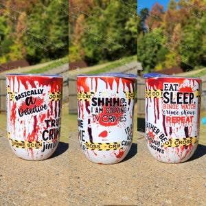 True Crime TV show 12oz Wine Tumbler, True Crime Obsessed Tumbler, true crime tumbler, true crime junkie, crime and wine