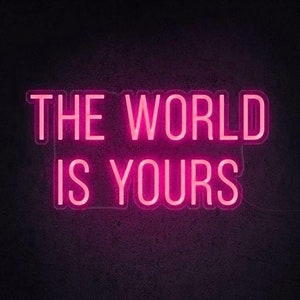 The World Is Yours Neon Sign Personalize LED Neon Signs Light for Wedding Party Home Decor Customize Neon Sign Bar Store Logo Neon Sign