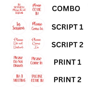 May include: A collection of white, round door hangers with red text. The phrases include "In Session," "Please Come In," "Please Do Not Disturb," and "In a Meeting." The word "COMBO," "SCRIPT 1," "SCRIPT 2," "PRINT 1," and "PRINT 2" are also displayed.