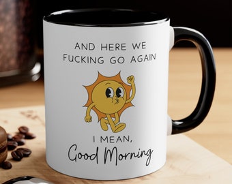 Funny Sunshine Coffee Mug, Good Morning Mug, Gift for Coworker