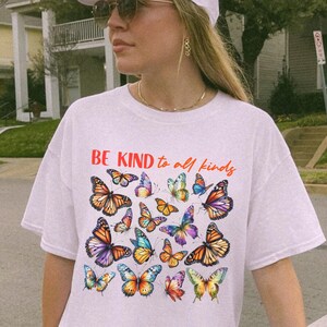 Kindness Shirt, Butterfly Graphic Tee, Positive Message T-Shirt, Be Kind Aesthetic Top, Inspirational Quote Tee, Gift for Her