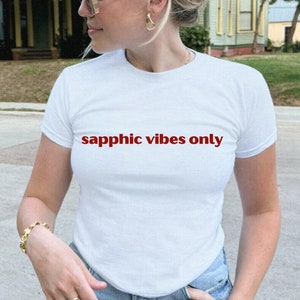 Lesbian Baby Tee, Sapphic Vibes Only, LGBTQ WLW Baby Tee, Y2k Baby Tee, Queer Baby Tee, Gay Pride Shirt, Aesthetic Baby Tee