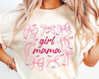 Girl Mama Shirt, Coquette Girl Mama Tshirt, Girl Mama Mothers Day Gift, Shirt for Mom of Girls, Trendy Girl Mom Shirt