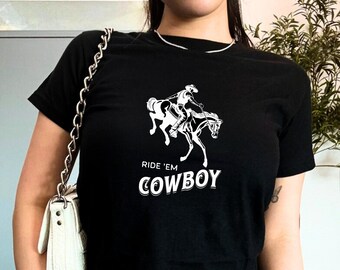 Cowboy Baby Tee,  Y2K Baby Tee, Ride Em Cowboy, Western Shirt, Country Girl Shirt, Cowboy Shirt, Rodeo Shirt, Howdy Shirt