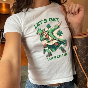 Funny St. Patrick&#39;s Day Baby Tee, Irish Bar Crawl Shirt, Party Crop top, Drinking Baby Tee, Lucky Shamrock Outfit, Let&#39;s Get Lucked Up Tee