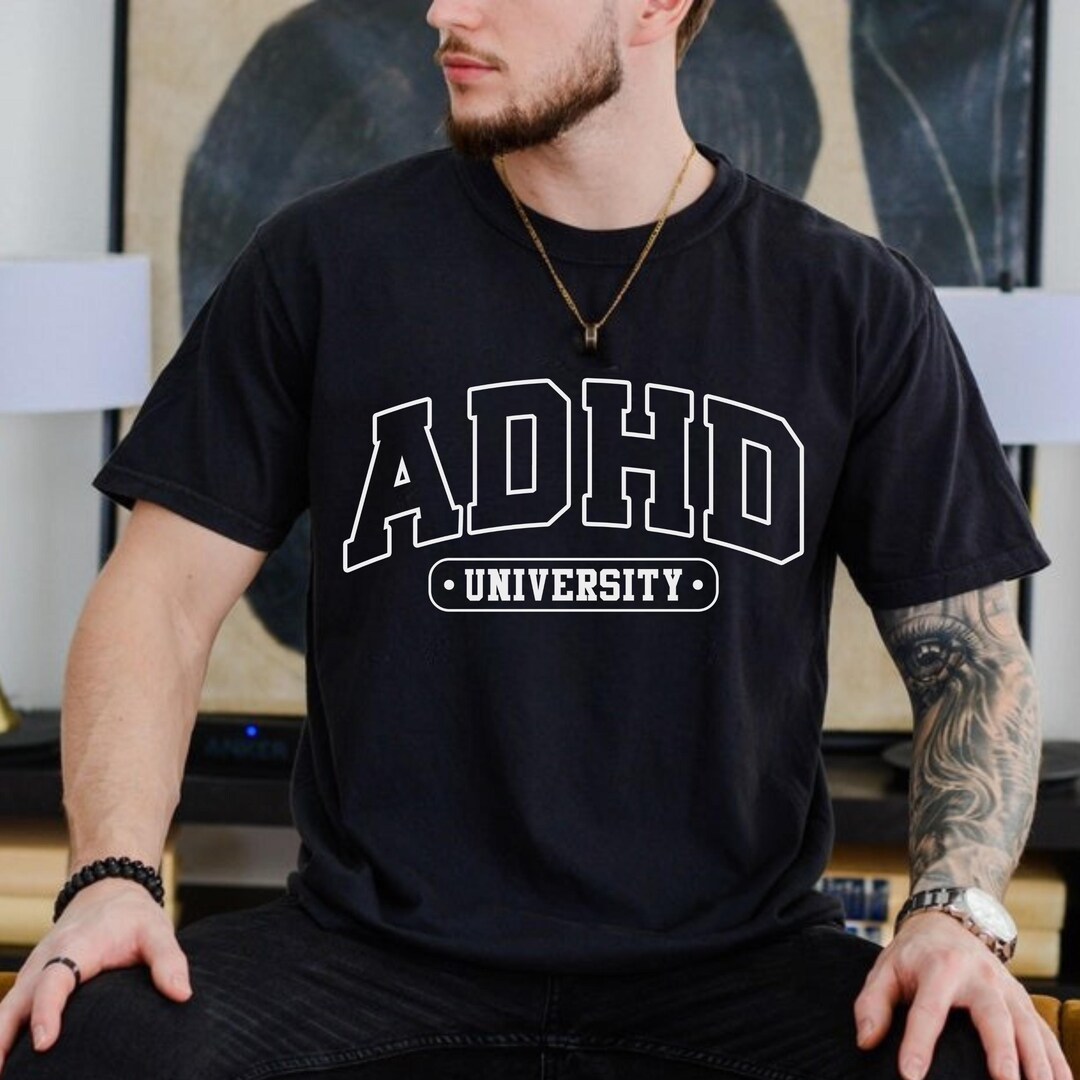 ADHD University Shirt, Funny ADHD Tee, Neurodiversity College Shirt ...