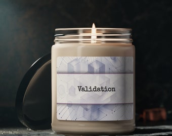 Validation Scented Soy Candle, 9oz  | Funny Candle | Gag Gift | Funny Candle | Gift for Her | Gift for Him