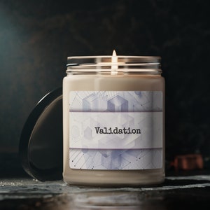 Validation Scented Soy Candle, 9oz  | Funny Candle | Gag Gift | Funny Candle | Gift for Her | Gift for Him