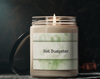 Hot Dumpster Scented Soy Candle, 9oz  | Funny Candle | Gag Gift | Funny Candle | Gift for Her | Gift for Him