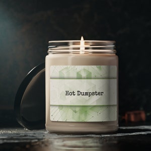 Hot Dumpster Scented Soy Candle, 9oz  | Funny Candle | Gag Gift | Funny Candle | Gift for Her | Gift for Him