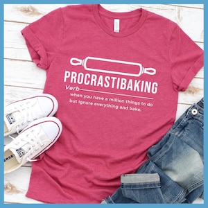 Procrastibaking Premium T-Shirt Tee Women's Clothing Perfect Birthday Gift For Her Made in USA Plus Size Mom Graphic Shirt