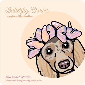 Butterfly Crown Custom Illustration, Digital Drawing, Seasonal Pet Portrait, Spring