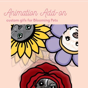 Animation Add-on, gif made from your Blooming Pets custom illustration (sold separately)