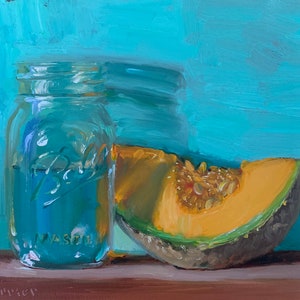 Cantaloupe & Jar of Water- NOAH VERRIER Original still life oil painting, Signed art print