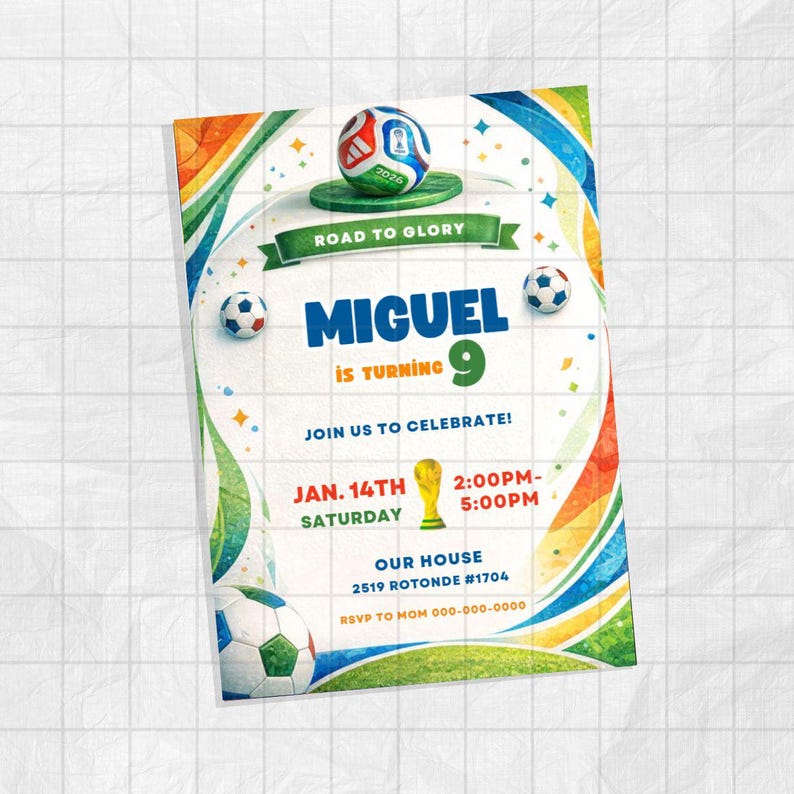 May include: A soccer-themed invitation with a white background, featuring a soccer ball and the text "MIGUEL is turning 9." The invitation includes details for a party on January 14th, with the time and location. Colorful accents and a trophy graphic are also present.