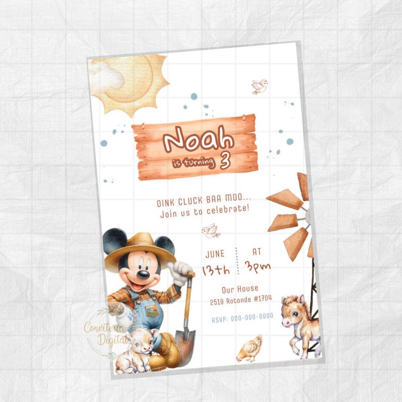 May include: A farm-themed birthday invitation featuring Mickey Mouse in overalls holding a shovel. The invitation includes the text "Noah is turning 3" and details for the party, including the date, time, and location.