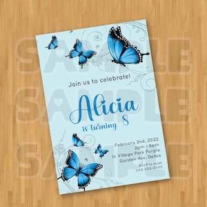 May include: A blue and white birthday invitation with butterflies and the text "Join us to celebrate! Alicia is turning 8. February 2nd, 2022 2pm-6pm In Village Park Purple Garden Ave. Dallas RSVP to mom 000-000-0000"