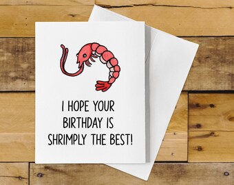Funny Shrimp Birthday Card Pun – I hope your Birthday is Shrimply the Best!