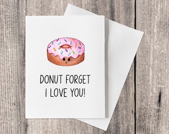 Cute Donut Anniversary / Valentine’s Day Card Pun – Donut Forget I Love You!