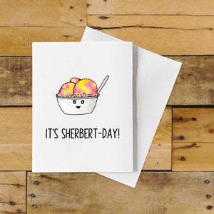 Funny Sherbert Birthday Card Pun – It’s Sherbert-Day!