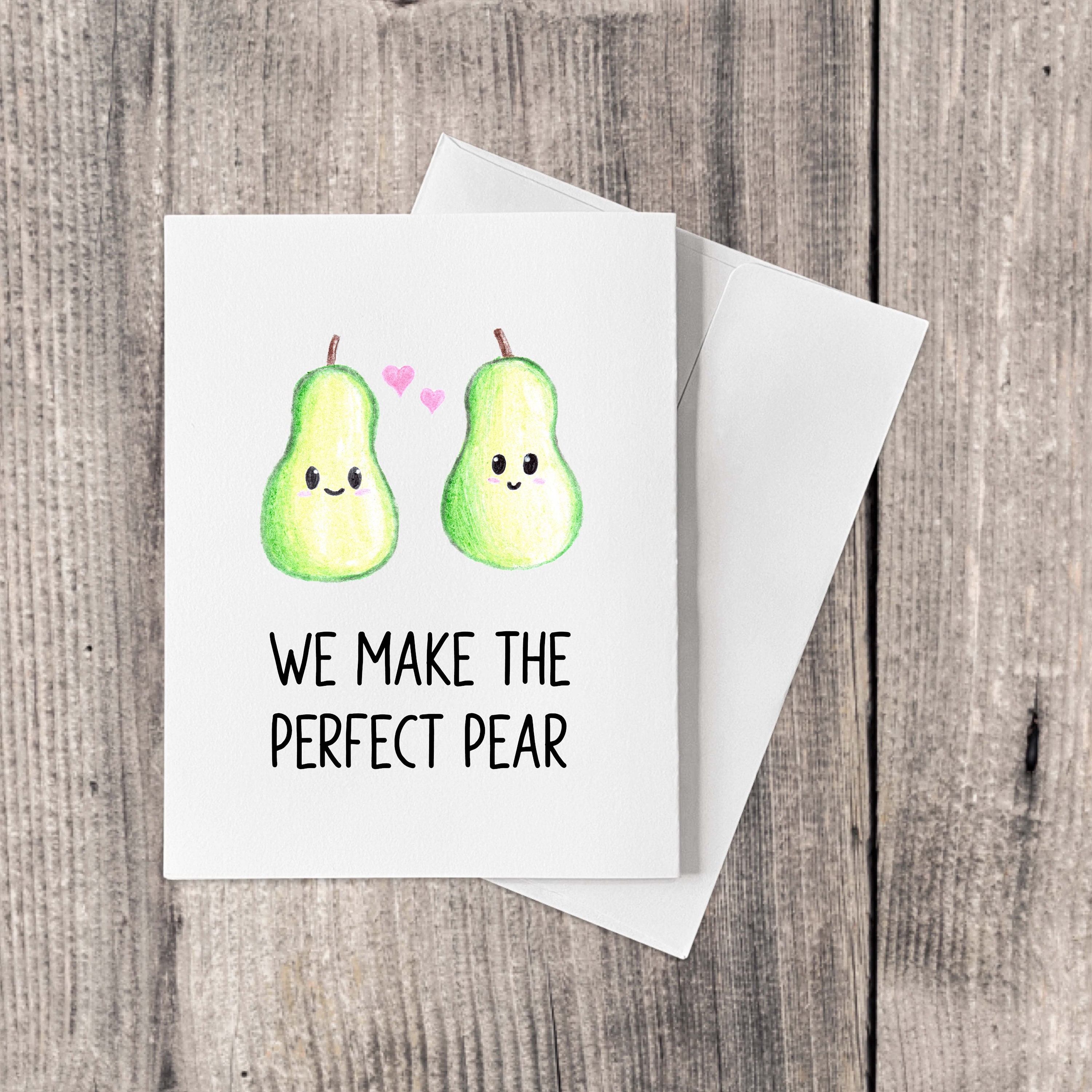 Cute Pear Anniversary / Valentines Day Card Pun We Make the Perfect Pear -   Canada