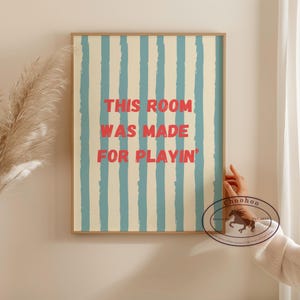 Playroom Art Print: &#39;This Room Was Made For Playing&#39; (Digital Download)