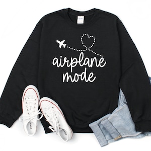 Airplane Mode Crewneck Sweatshirt, Adventure Sweatshirts, Plus Size, Comfy Clothes, Flight Sweater, Gift for Traveler, Vacation Mode, Pilot