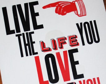 Live the Life You Love, Love the Life You Live