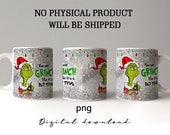 Christmas Gr nch File Png For Mug ,You Ssay Gr nch Like It 39 s A Bad Thing Mug,Merry Christmas Png