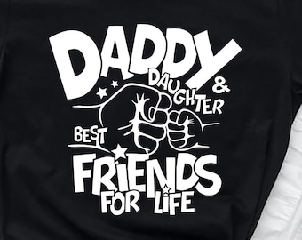 Daddy Daughter Friends SVG, Father's Day Shirt Design (Digital Download)