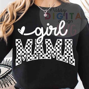 Girl Mama SVG PNG, Checkered Mama Svg, Girl Mom Svg, Boy Svg, Checkered Mama Sublimation, Mom Shirt Svg, Funny Mom Svg, Mom Life Svg, Cricut