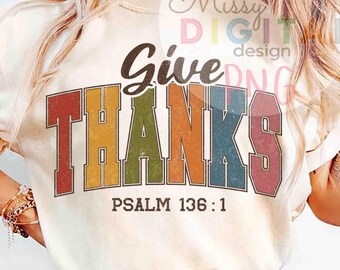 Give Thanks Fall PNG, Thanksgiving Bible Verse (Digital Download)