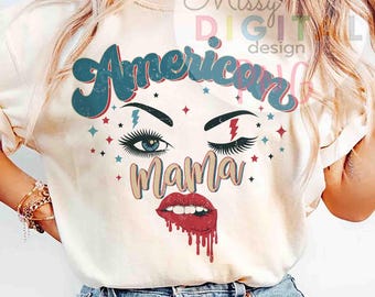 American Mama PNG, 4th of July Design (Digital Download)