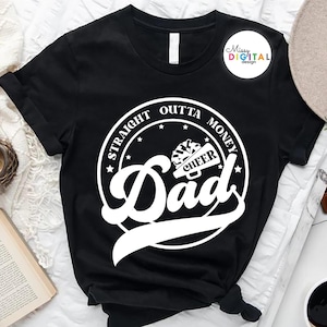 Straight Outta Money Cheer Dad Svg,Cheer Dad SVG,Cheer svg,dad svg,funny dad svg,Dad life,cheer life svg,Silhouette,Cheer Shirt Svg,cricut